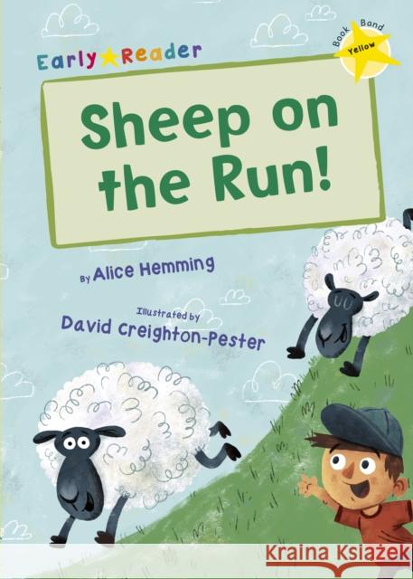 Sheep on the Run!: (Yellow Early Reader) Hemming, Alice 9781848862913