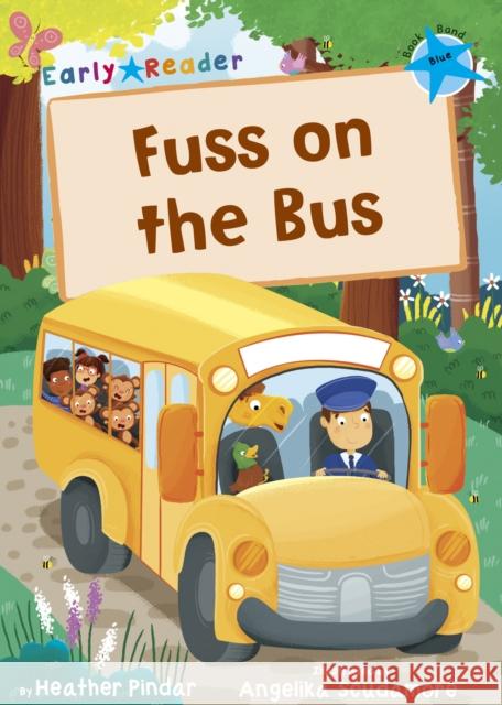 Fuss on the Bus: (Blue Early Reader) Pindar, Heather 9781848863675