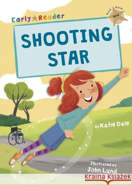 Shooting Star: (Gold Early Reader) Katie Dale John Lund  9781848863910