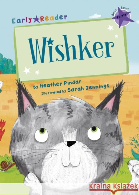 Wishker: (Purple Early Reader) Heather Pindar 9781848864016 Maverick Arts Publishing