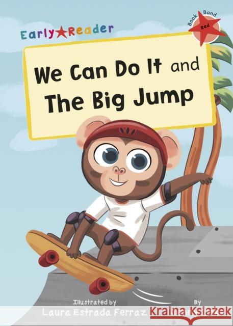 We Can Do It and The Big Jump: (Red Early Reader) Jenny Jinks 9781848866256