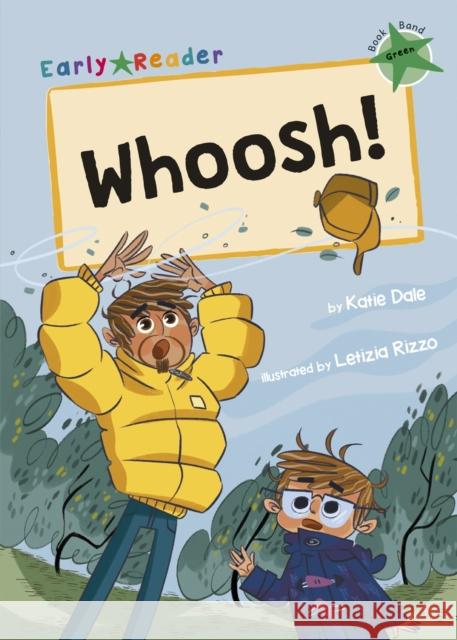 Whoosh!: (Green Early Reader) Katie Dale 9781848866874