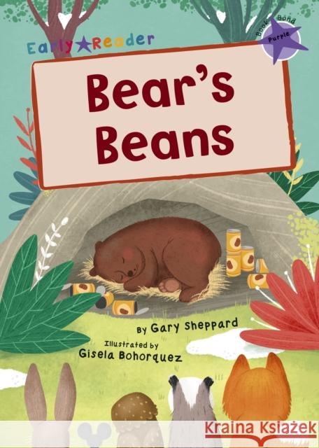 Bear's Beans: (Purple Early Reader) Gary Sheppard 9781848867130 Maverick Arts Publishing