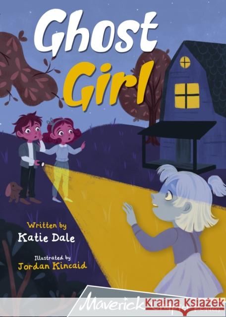 Ghost Girl: (Grey Chapter Reader) Katie Dale 9781848867321