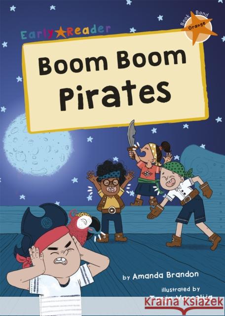 Boom Boom Pirates: (Orange Early Reader) ALISON BRANDON 9781848868298