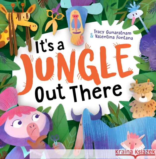 It's a Jungle Out There Tracy Gunaratnam 9781848868304