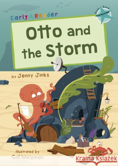 Otto and the Storm: (Turquoise Early Reader) JENNY JINKS 9781848868564