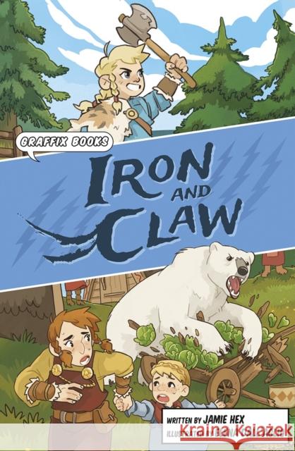 Iron and Claw: Graphic Reluctant Reader Jamie Hex 9781848869851 Maverick Arts Publishing