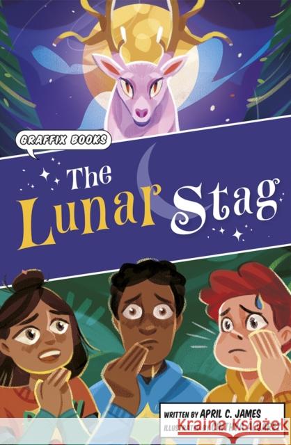 The Lunar Stag: Graphic Reluctant Reader April C. James 9781848869882 Maverick Arts Publishing