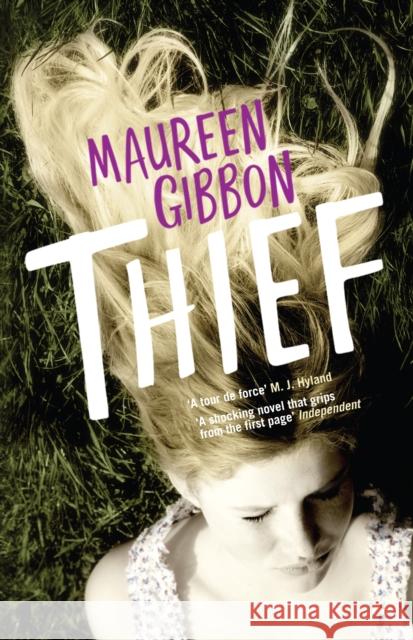 Thief Maureen Gibbon 9781848871847