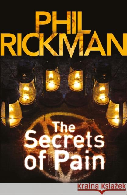 The Secrets of Pain Phil Rickman 9781848872752