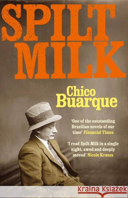 Spilt Milk Chico Buarque 9781848874893 0