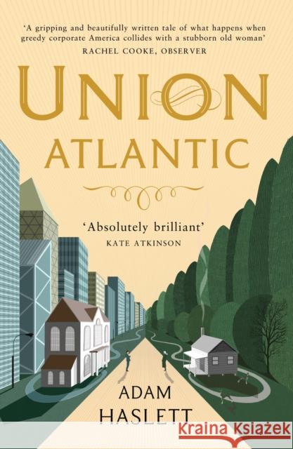 Union Atlantic Adam Haslett 9781848874992 ATLANTIC BOOKS