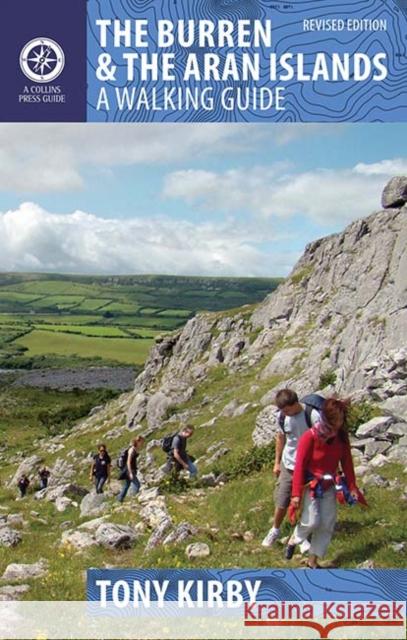 The Burren & Aran Islands: A Walking Guide Tony Kirby 9781848892002 Gill