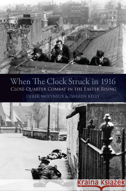 When the Clock Struck in 1916 Darren Kelly 9781848892132