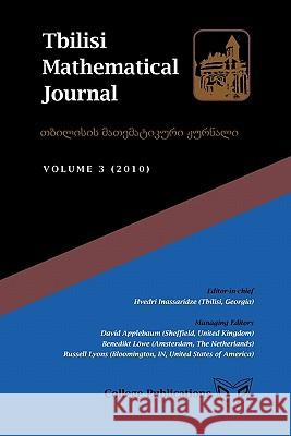 Tbilisi Mathematical Journal Volume 3 (2010) Hvedri Inassaridze 9781848900356 College Publications