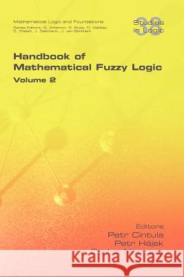 Handbook of Mathematical Fuzzy Logic. Volume 2  9781848900547 