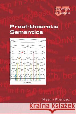 Proof-theoretic Semantics Francez, Nissim 9781848901834