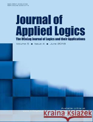 Journal of Applied Logics - IfCoLog Journal: Volume 5, number 4, June 2018 Dov Gabbay 9781848902725