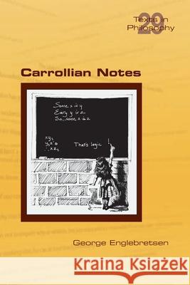 Carrollian Notes George Englebretsen 9781848903753 College Publications