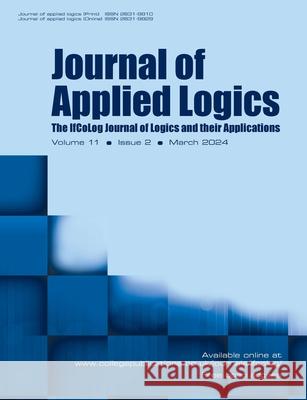 Journal of Applied Logics, Volume 11, Number 2, March 2024 Dov Gabbay 9781848904569
