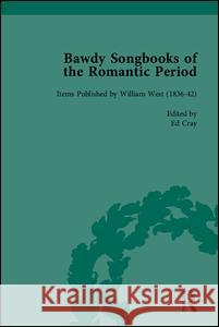 Bawdy Songbooks of the Romantic Period  9781848930292 Pickering & Chatto (Publishers) Ltd