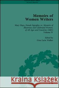 Memoirs of Women Writers, Part III (Set) Anna M. Fitzer Gina Luria Walker  9781848930537 Pickering & Chatto (Publishers) Ltd