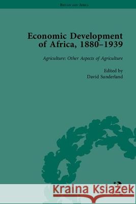 Economic Development of Africa, 1880-1939  9781848930636 Pickering & Chatto (Publishers) Ltd