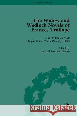 The Widow and Wedlock Novels of Frances Trollope  9781848930797 Pickering & Chatto (Publishers) Ltd