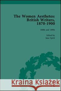 The Women Aesthetes: British Writers, 1870-1900 Nicholson, Claire 9781848932272