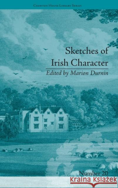 Sketches of Irish Character: By Mrs S C Hall Marion Durnin   9781848933903 Pickering & Chatto (Publishers) Ltd