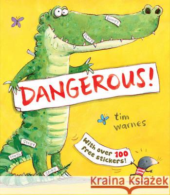 Dangerous! Tim Warnes 9781848957428 Little Tiger Press