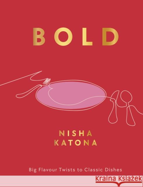 Bold: Big Flavour Twists to Classic Dishes  9781848994232 Watkins Media Limited