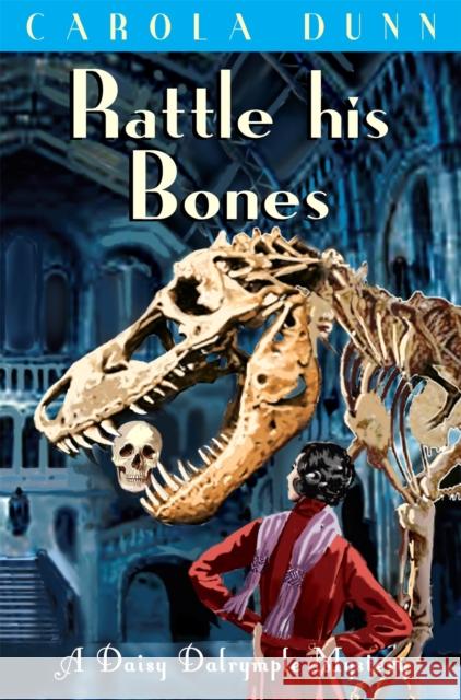 Rattle his Bones Carola Dunn 9781849015189