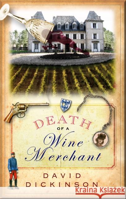Death of a Wine Merchant David Dickinson 9781849015929 0