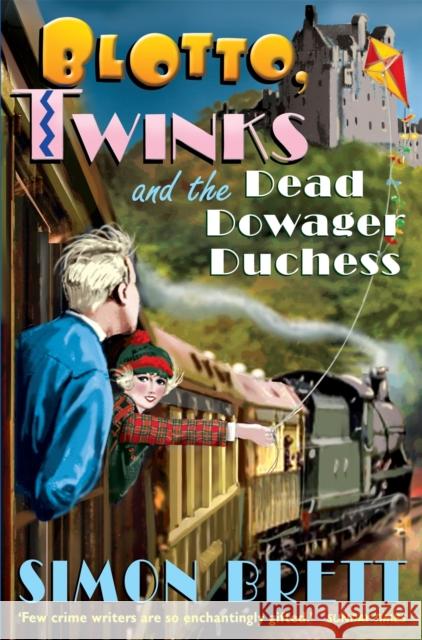 Blotto, Twinks and the Dead Dowager Duchess Simon Brett 9781849016155 Little, Brown Book Group