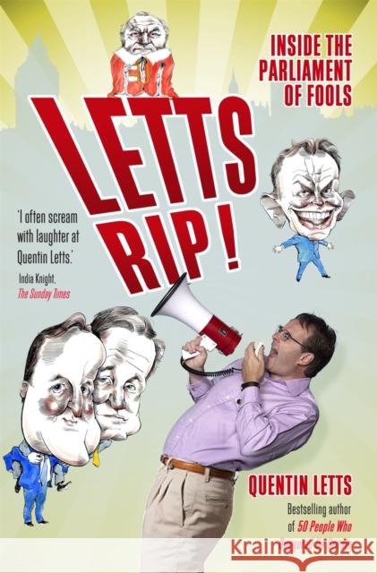 Letts Rip! Quentin Letts 9781849016483