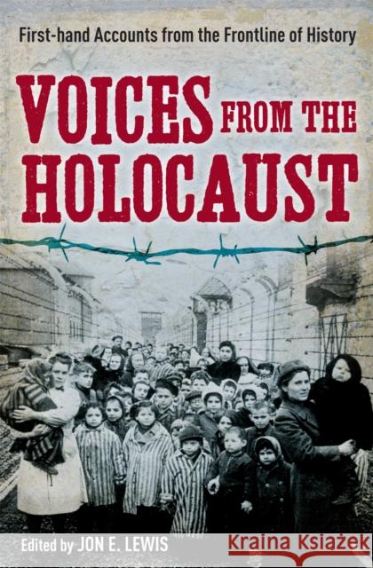 Voices from the Holocaust  Lewis, Jon E. 9781849017237 