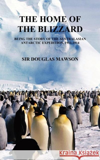 The Home of the Blizzard Mawson, Douglas 9781849021722