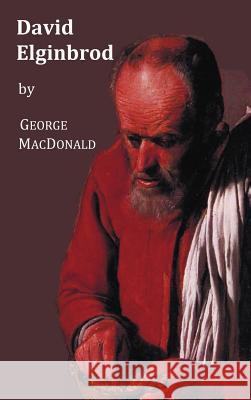 David Elginbrod - All 3 Volumes George MacDonald 9781849022842