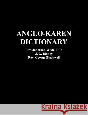 Anglo-Karen Dictionary Rev Jonathan Wade J. G. Binney Rev George Blackwell 9781849023849