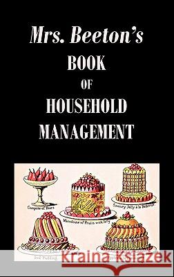 Mrs. Beeton's Book of Household Management Isabella Beeton 9781849025676 Benediction Classics