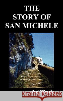 The Story of San Michele Axel Munthe 9781849027090