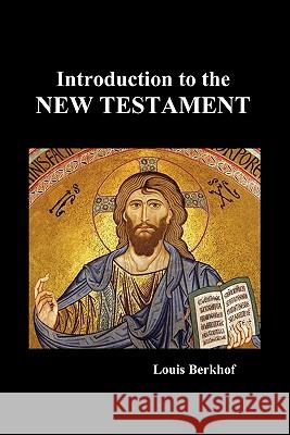 Introduction to the New Testament (Paperback) Louis Berkhof 9781849027908