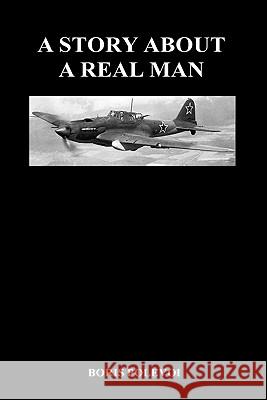 A Story about a Real Man (Hardback) Polevoi, Boris 9781849028622 Benediction Books