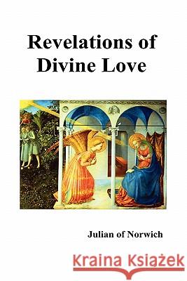 Revelations of Divine Love Julian of Norwich 9781849028738 Benediction Books