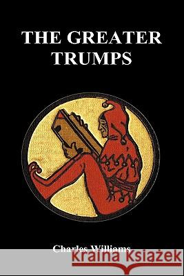 The Greater Trumps (Hardback) Charles Williams 9781849028875