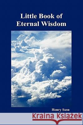 Little Book of Eternal Wisdom Henry Suso 9781849029186