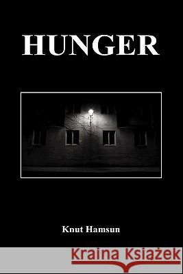 Hunger Knut Hamsun 9781849029407