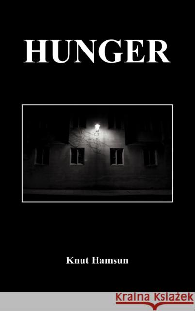 Hunger Knut Hamsun 9781849029414